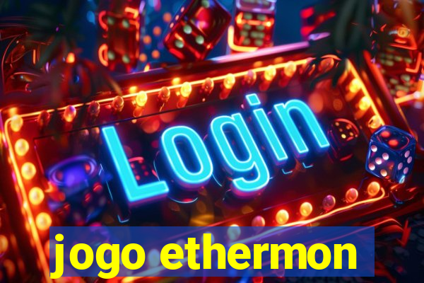 jogo ethermon